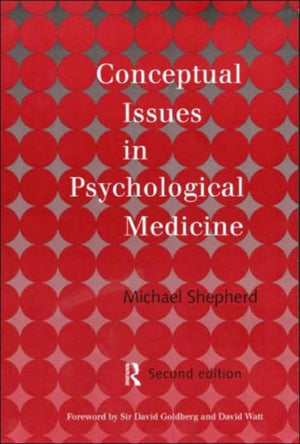 Conceptual Issues in Psychological Medicine