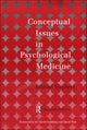 Book cover of: Conceptual Issues in Psychological Medicine