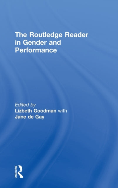 Book cover of: Routledge Reader in Gender and Performance