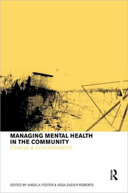 Book cover of: Managing Mental Health in the Community. By: Angela Foster