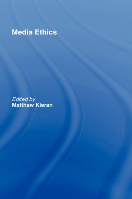 Book cover of: Media Ethics