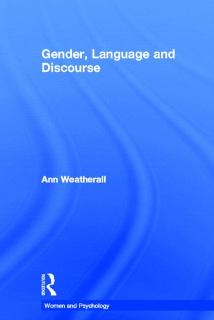 Book cover of: Gender, Language and Discourse