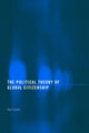 Book cover of: Political Theory of Global Citizenship. By: April Carter
