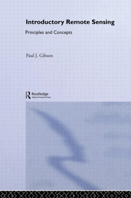 Book cover of: Introductory Remote Sensing Principles and Concepts