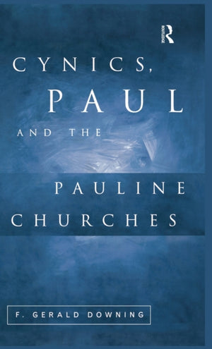 Cynics, Paul and the Pauline Churches