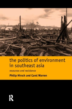 The Politics of Environment in Southeast Asia