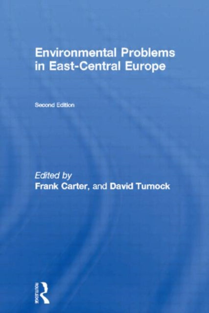 Book cover of: Environmental Problems in East-Central Europe. By: Frank Carter