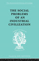 Book cover of: Social Problems of an Industrial Civilisation. By: Elton Mayo