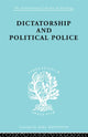 Book cover of: Dictatorship and Political Police. By: E.K. Bramstedt