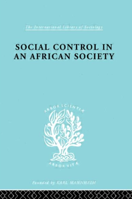 Book cover of: Social Control in an African Society. By: P.h. Gulliver