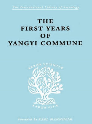 First Years of Yangyi Commune