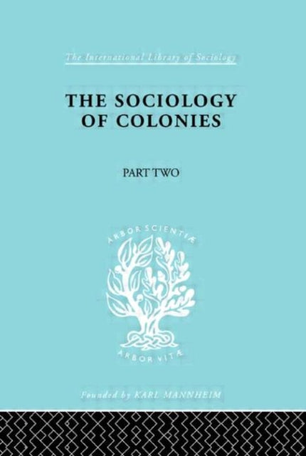 Book cover of: Sociology of Colonies [Part 2]. By: Rene Maunier
