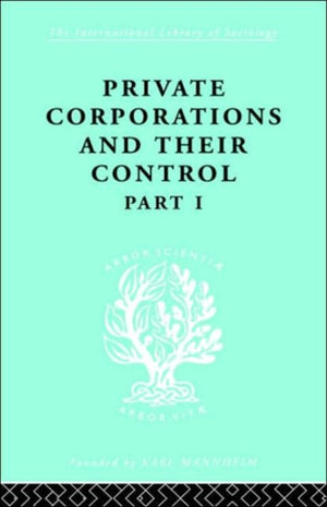 Private Corporations and their Control
