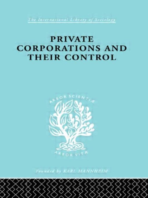Book cover of: Private Corporations and their Control. By: A.B. Levy