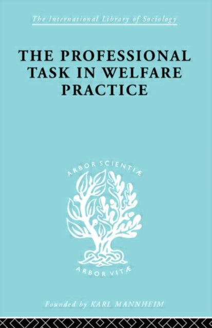 Book cover of: Professional Task in Welfare Practice. By: Peter Nokes
