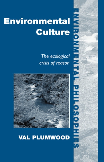 Book cover of: Environmental Culture. By: Val Plumwood