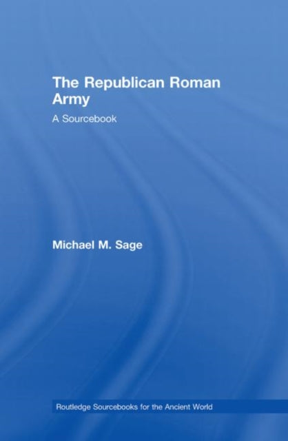 Book cover of: Republican Roman Army. By: Michael M. Sage, MICHAEL SAGE