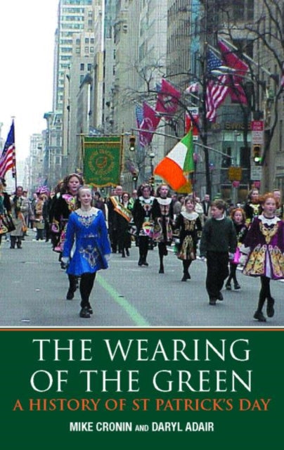 Book cover of: Wearing of the Green. By: Dr. Mike Cronin