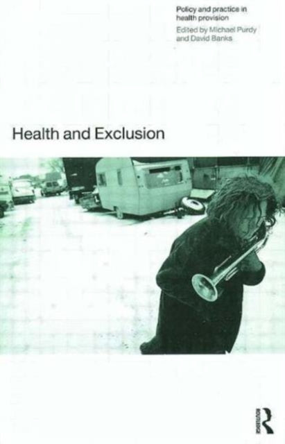 Book cover of: Health and Exclusion. By: Michael Purdey