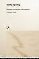 Book cover of: Early Spelling. By: Gunther Kress