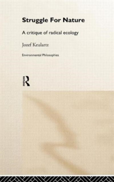 Book cover of: Struggle For Nature. By: Jozet Keulartz