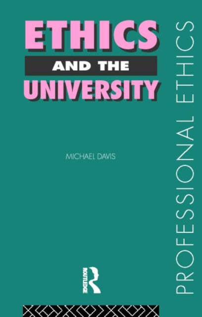 Book cover of: Ethics and the University