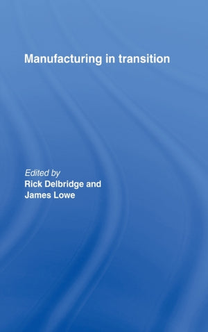Manufacturing in Transition