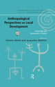 Book cover of: Anthropological Perspectives on Local Development. By: Simone Abram