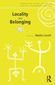 Book cover of: Locality and Belonging. By: Nadia Lovell