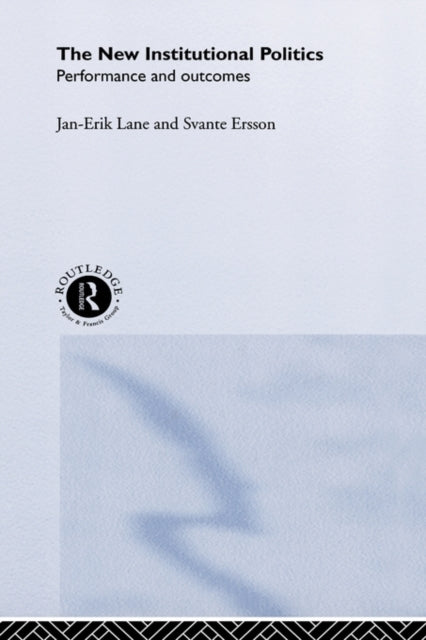 Book cover of: New Institutional Politics. By: Svante Ersson