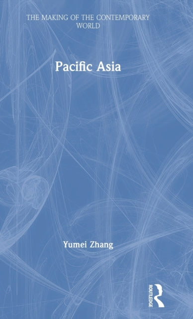 Book cover of: Pacific Asia. By: Yumei Zhang