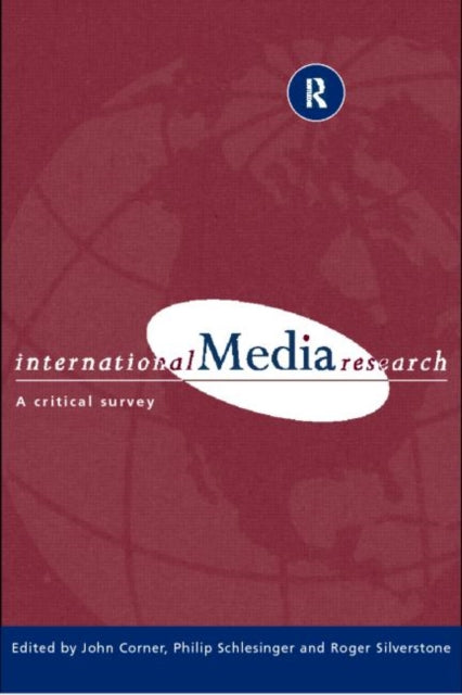 Book cover of: International Media Research. By: John R. Corner