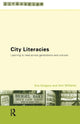 Book cover of: City Literacies. By: Eve Gregory