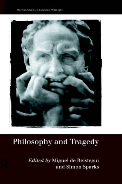 Book cover of: Philosophy and Tragedy. By: M. Beistegui