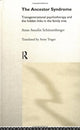 Book cover of: Ancestor Syndrome. By: Schutzenberger