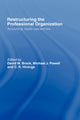 Book cover of: Restructuring the Professional Organization. By: David Brock