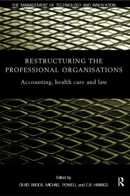 Book cover of: Restructuring the Professional Organization. By: David Brock