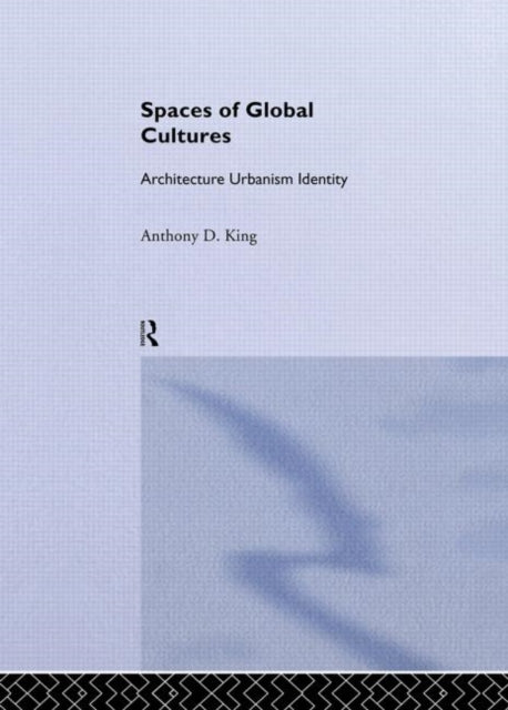 Book cover of: Spaces of Global Cultures