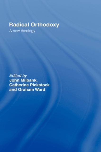Book cover of: Radical Orthodoxy. By: John Milbank