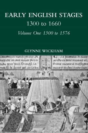 Early English Stages 1300-1576