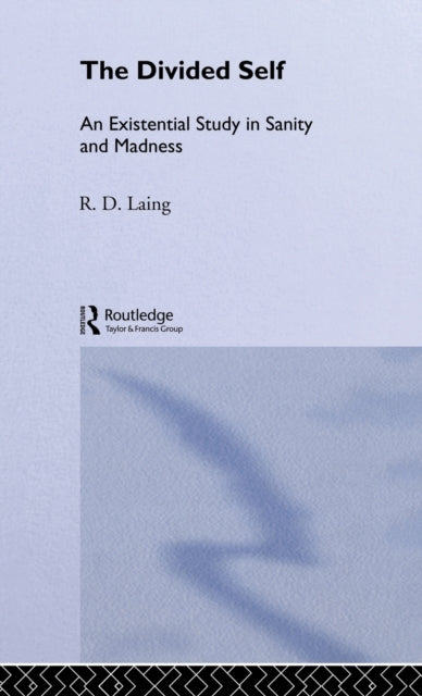 Book cover of: Divided Self: Selected Works of R D Laing: Vol 1. By: R. D. Laing