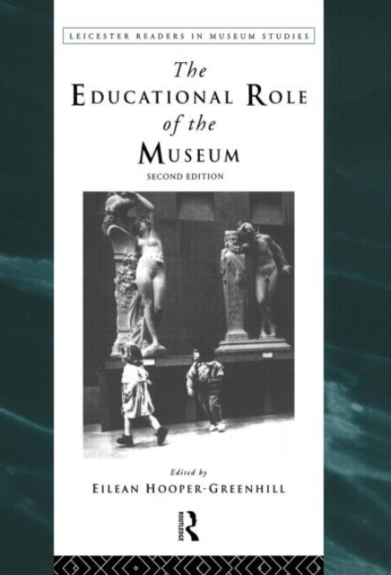 Book cover of: Educational Role of the Museum. By: Hooper-Greenhil