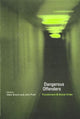Book cover of: Dangerous Offenders. By: Mark Brown