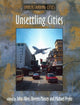 Book cover of: Unsettling Cities. By: John Allen