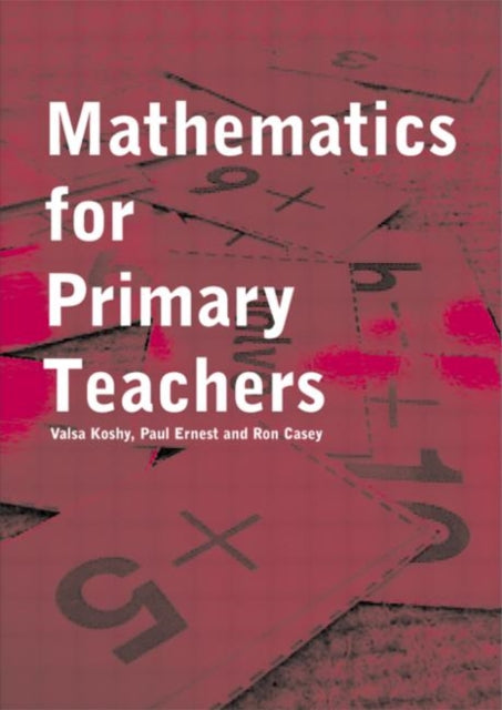 Book cover of: Mathematics For Primary Teachers