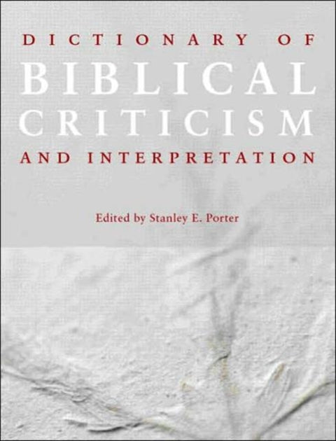 Dictionary of Biblical Criticism and Interpretation