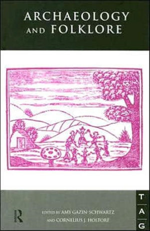 Archaeology and Folklore