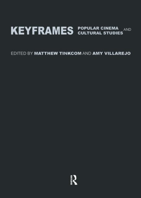 Book cover of: Keyframes: Popular Cinema and Cultural Studies. By: M. Tinkcom