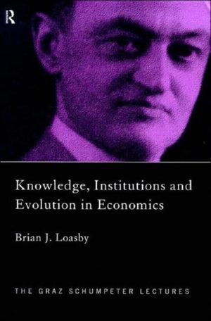 Knowledge, Institutions and Evolution in Economics