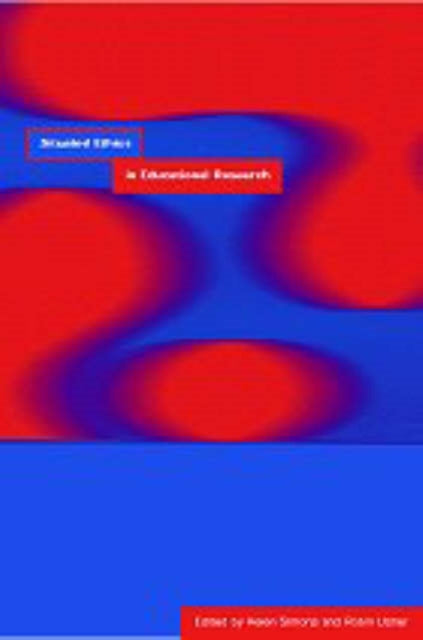 Book cover of: Situated Ethics in Educational Research. By: Helen Simons